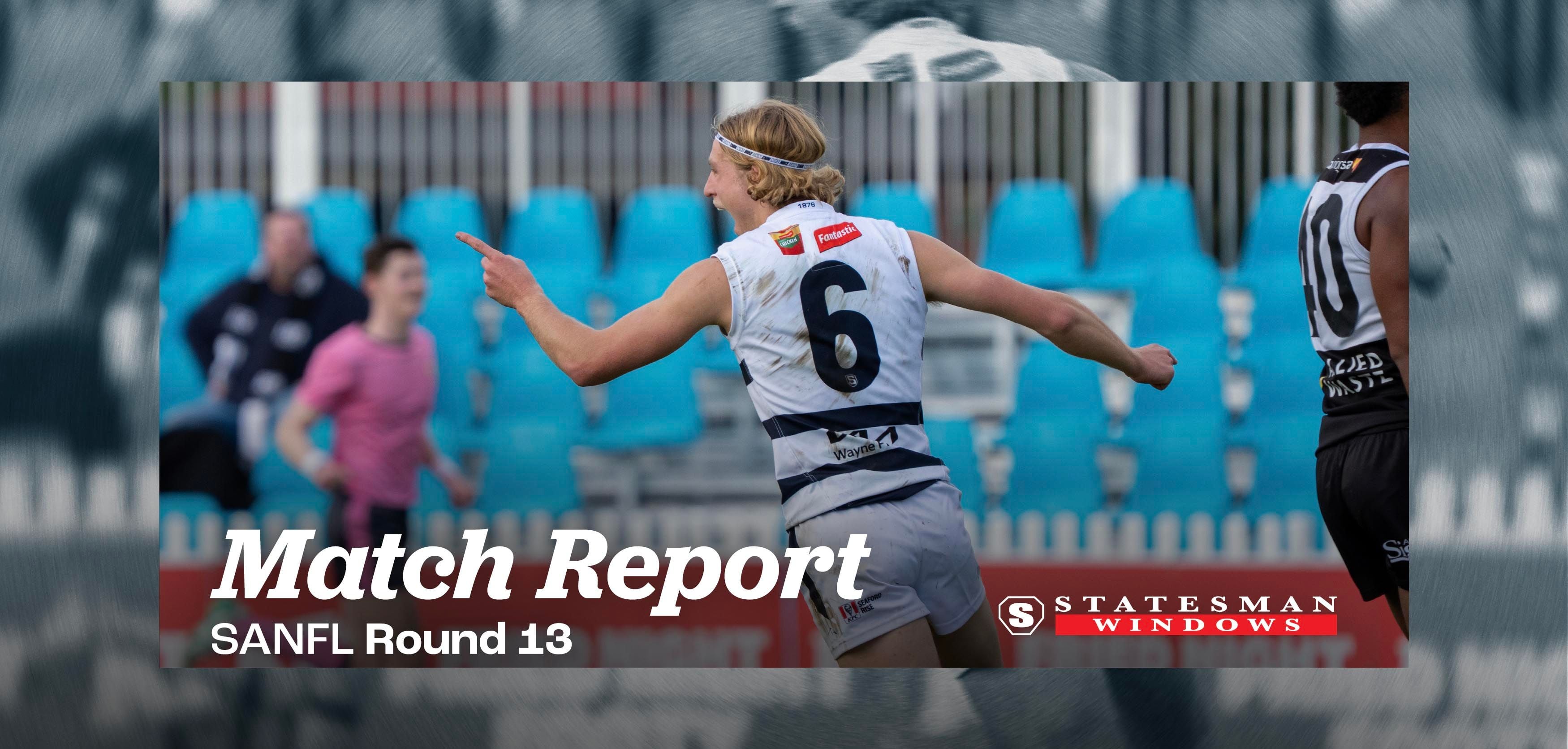 Statesman Windows Match Report: Round 13 SANFL v Port Adelaide Statesman Windows Match Report: Round 13 SANFL v Port Adelaide